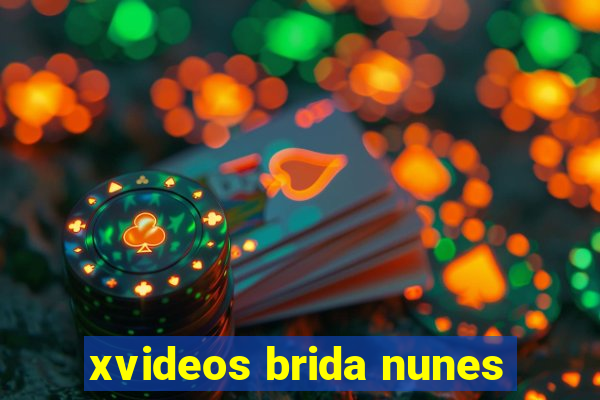 xvideos brida nunes